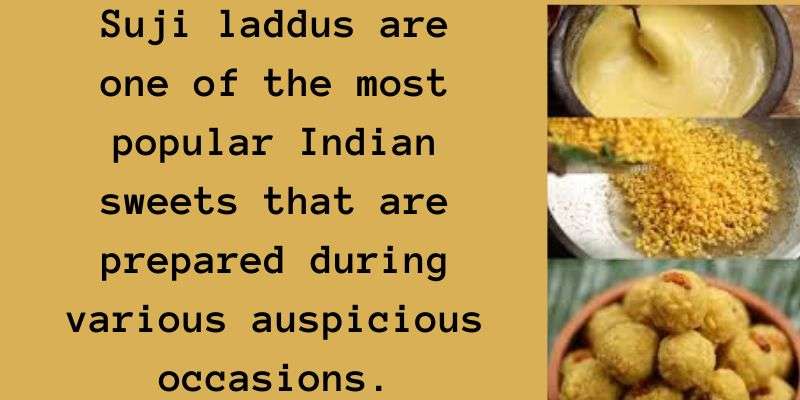 Paragraph on 'How suji laddoo is prepared.'